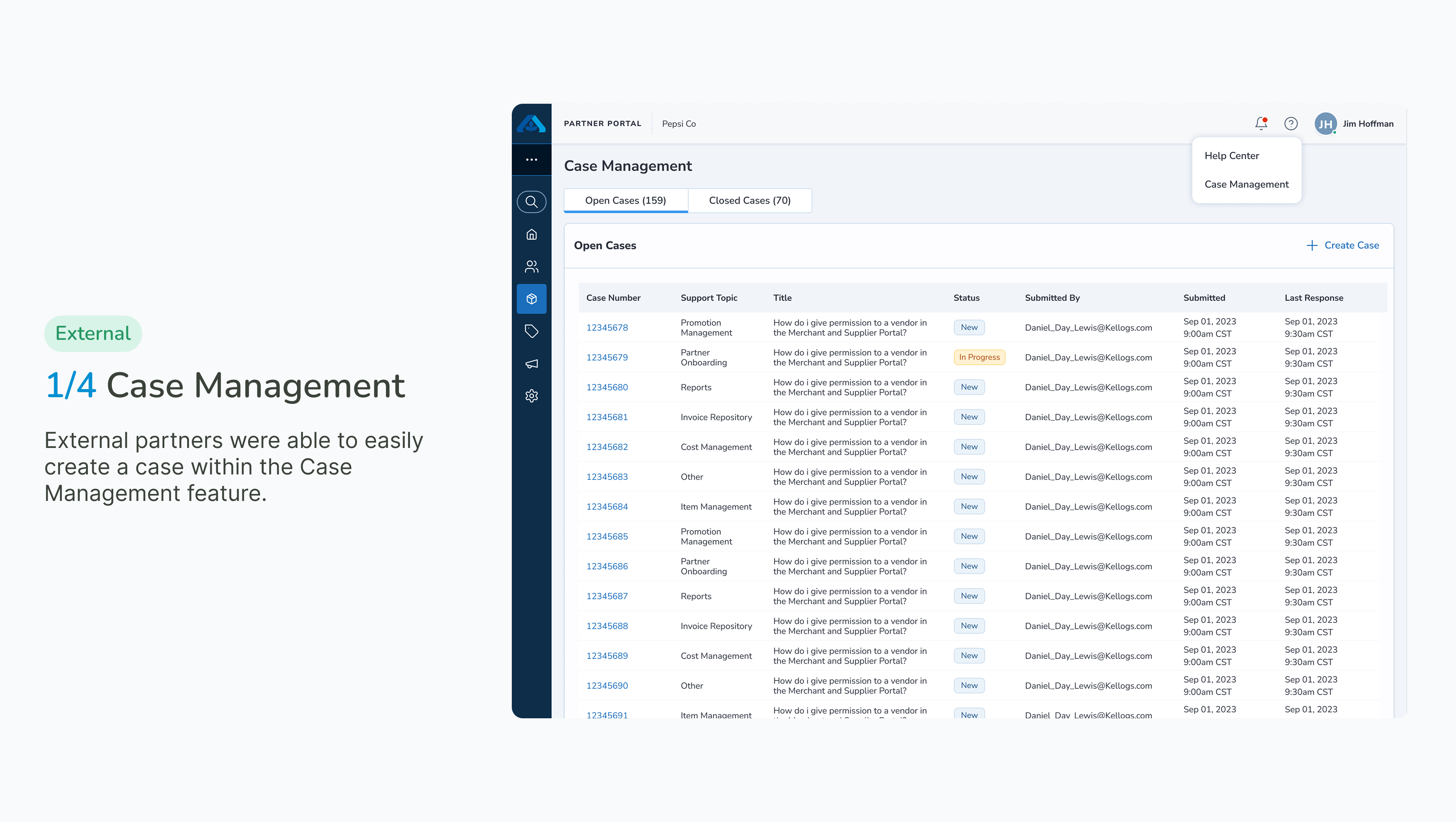 01 Case Management — External partners were able to easily create a case within the Case Management feature.