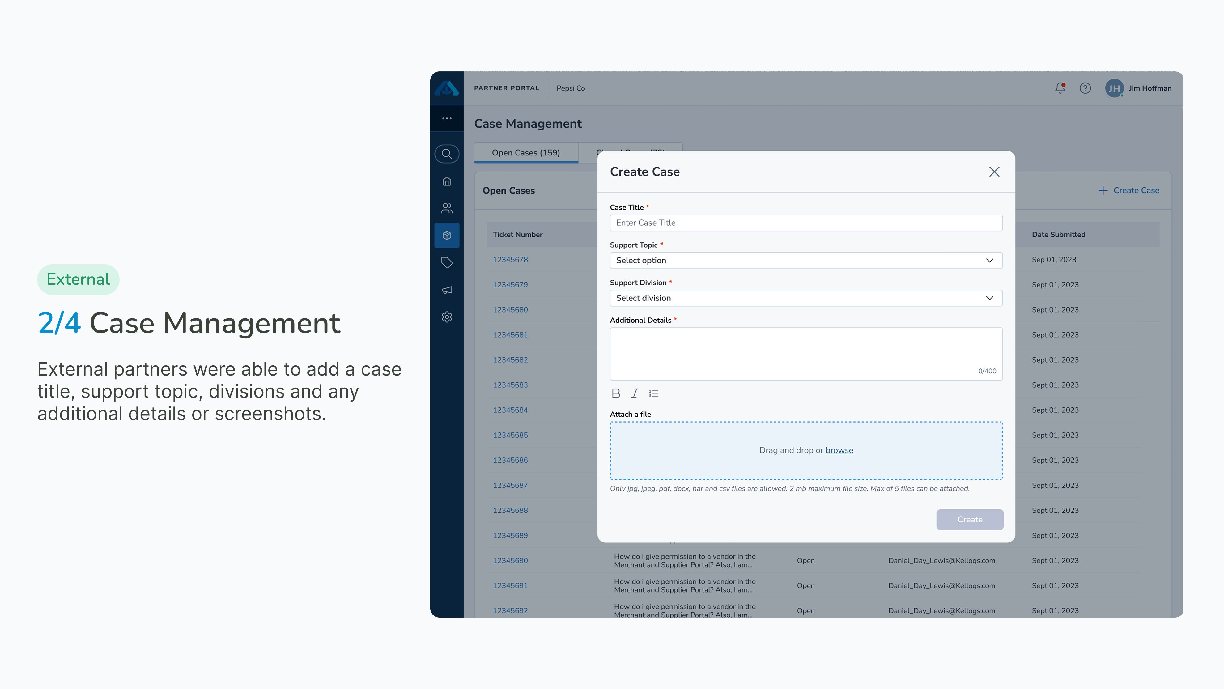 02 Case Management — External partners were able to add a case title, support topic, divisions and any additional details or screenshots.